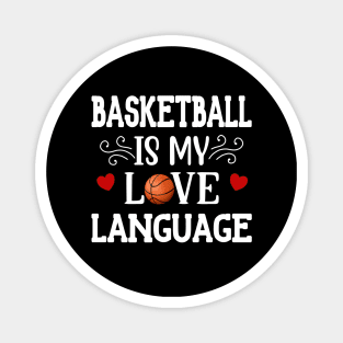 Basketball Is My Love Language Basketball Couple Magnet